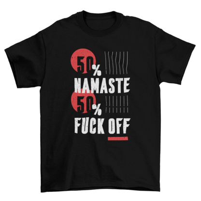 Namaste Fuck Off T-shirt