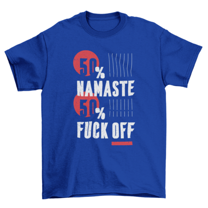Namaste Fuck Off T-shirt